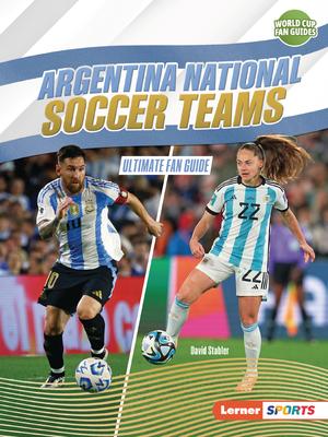 Argentina National Soccer Teams: Ultimate Fan Guide Subscription