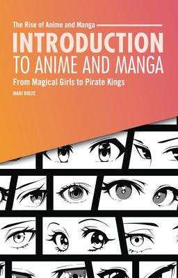 Introduction to Anime and Manga: From Magical Girls to Pirate Kings Subscription