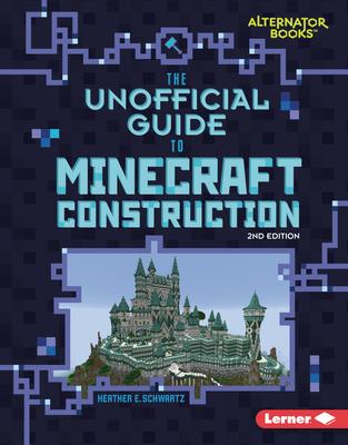The Unofficial Guide to Minecraft Construction, 2nd Edition Subscription