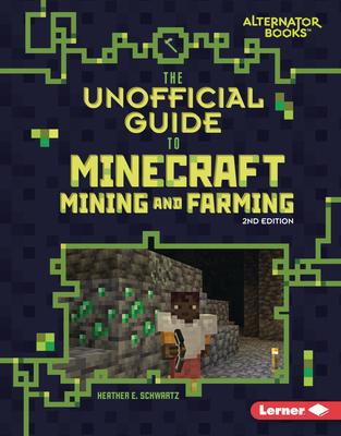 The Unofficial Guide to Minecraft Mining and Farming, 2nd Edition Subscription
