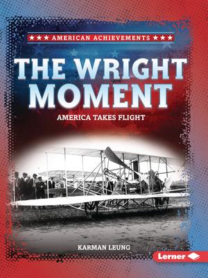 The Wright Moment: America Takes Flight Subscription