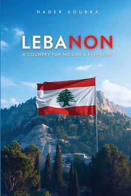 Lebanon: A Country for No One & Everyone Subscription