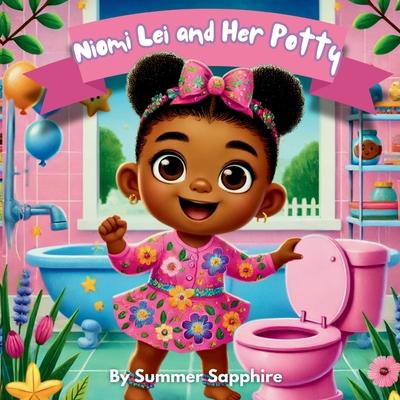 Niomi Lei and Her Potty Subscription