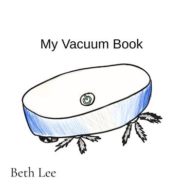 My Vacuum Book: An Early Reader Sight Words Story for Vacuum Fans Subscription
