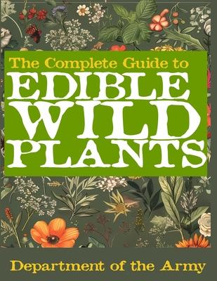 The Complete Guide to Edible Wild Plants (Illustrated) Subscription