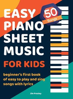 50 Songs Easy Piano Sheet Music For Kids Beginner's First Book Of Easy To Play And Sing Songs With Lyrics Subscription