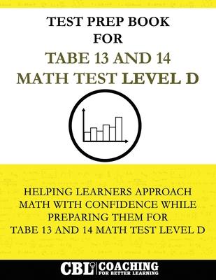 Test Prep Book for TABE 13 and 14 Math Test Level D Subscription