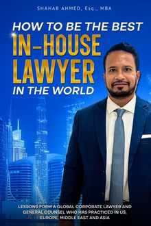 How to Be the Best In-House Lawyer in the World