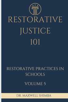 Restorative Justice 101: Restorative Practices in Schools