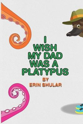 I Wish My Dad Was a Platypus Subscription