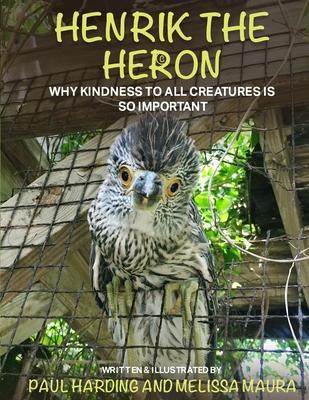Henrik the Heron: Why Kindness to All Creatures is So Important Subscription