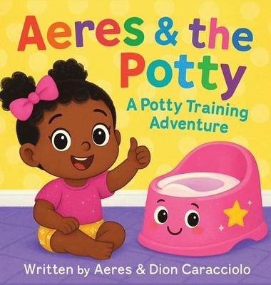 Aeres & the Potty: A potty training adventure Subscription