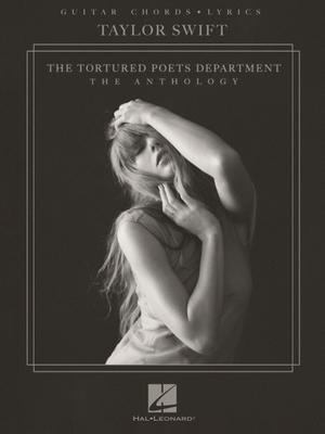 Taylor Swift - The Tortured Poets Department: The Anthology - Guitar Chords with Lyrics Songbook