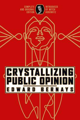 Crystallizing Public Opinion: Complete and Original Edition Subscription