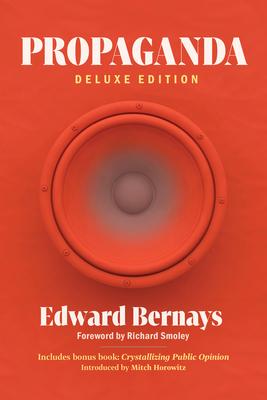 Propaganda (Deluxe Edition): Includes Bonus Book: Crystallizing Public Opinion Subscription