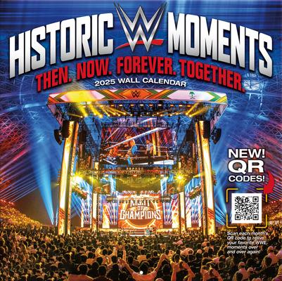 Wwe Historic Moments 2025 12 X 12 Wall Calendar