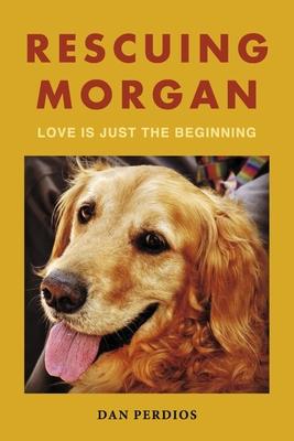 Rescuing Morgan: Love Is Just the Beginning