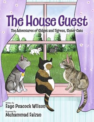 The House Guest: The Adventures of Gidget and Tigress, Sister Cats