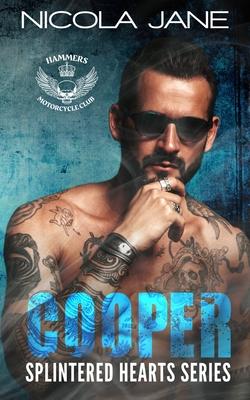 Cooper: The Splintered Hearts MC Series