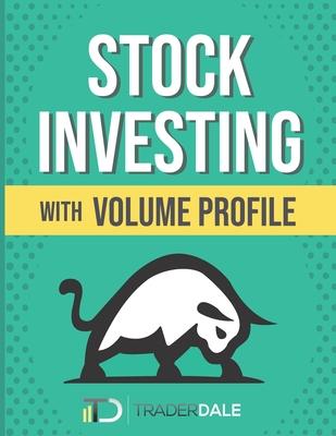 Stock Investing With Volume Profile