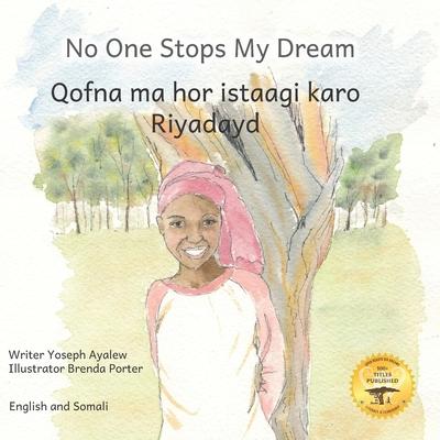 No One Stops My Dream: Inclusive Education Makes Dreams Come True in Somali and English