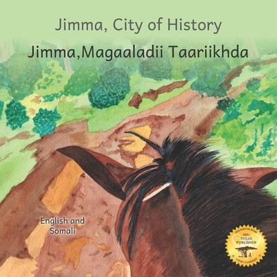 Jimma, City of History: In Somali and English