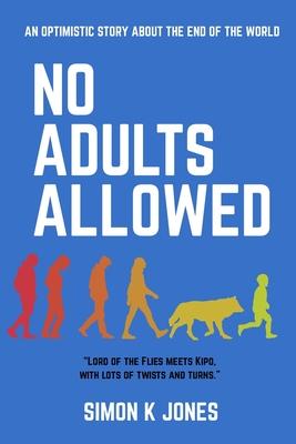 No Adults Allowed