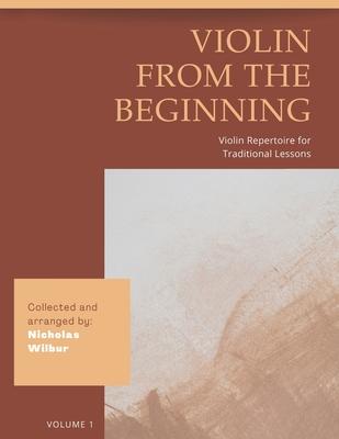 Violin from the Beginning: Violin Repertoire for Traditional Lessons