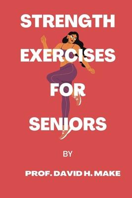 Strength exercises for seniors