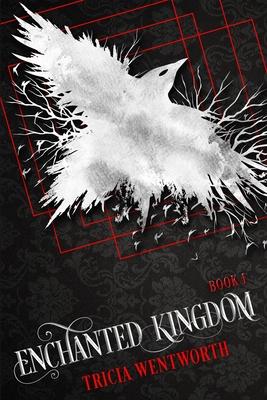 Enchanted Kingdom: Book 1