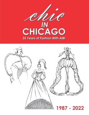 CHIC in Chicago: 35 Years of Fashion With AIBI