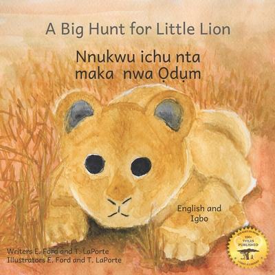 A Big Hunt for Little Lion: How Impatience Can Be Painful in Igbo and English