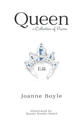 Queen: A Collection of Poems