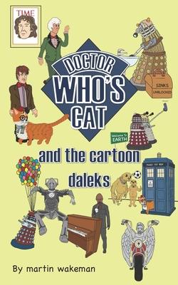 Doctor Who's Cat and the Cartoon Daleks: The funniest book to come out of Skaro