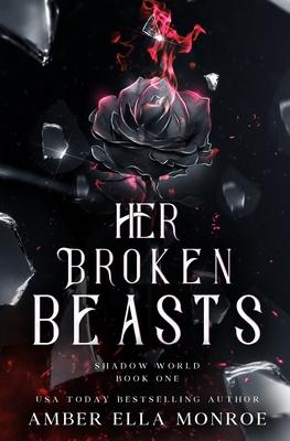 Her Broken Beasts: A Paranormal Why Choose Fantasy Romance