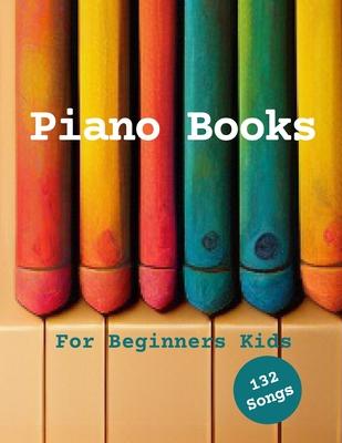 Piano Books For Beginners Kids: Easy Music Songs With Blank Sheet Music