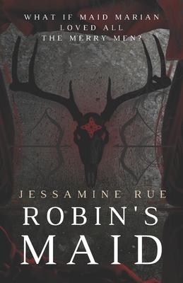 Robin's Maid: A Dark "Why Choose" MMM+F Robin Hood Romance