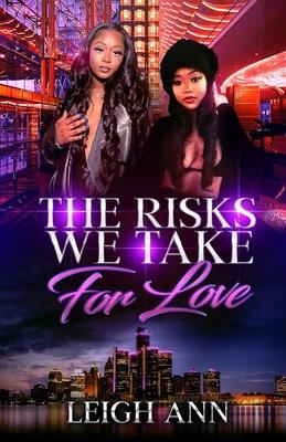 The Risks We Take for Love