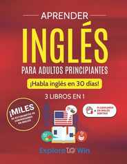 Aprender ingls para adultos principiantes: 3 libros en 1: Habla ingls en 30 das! Subscription