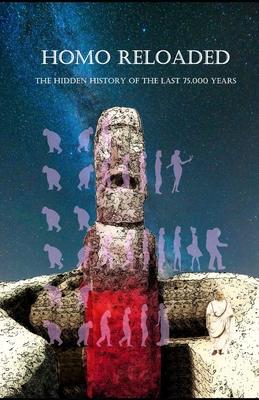 Homo Reloaded - The hidden history of the last 75,000 years Subscription