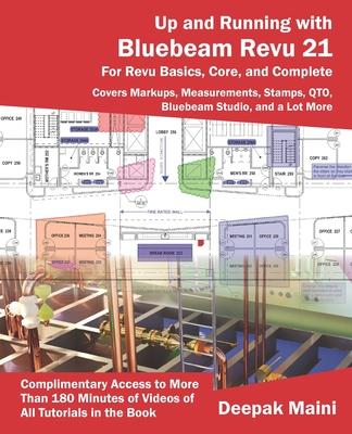 Up and Running with Bluebeam Revu 21: For Revu Basics, Core, and Complete