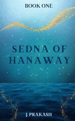 Sedna of Hanaway