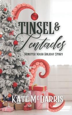 Tinsel & Tentacles: Monster Mash Holiday Story