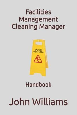 Facilities Management Cleaning Manager: Handbook Subscription