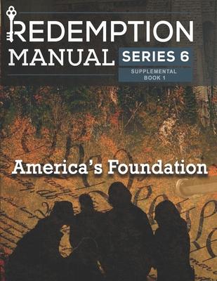 Redemption Manual 6.0 - America's Foundation: America's Foundation Supplemental