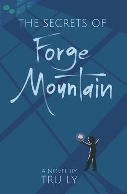 The Secrets of Forge Mountain