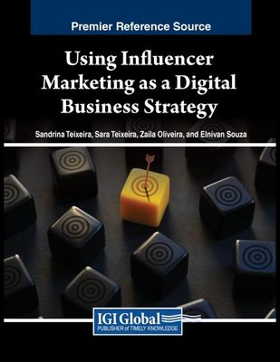 Using Influencer Marketing as a Digital Business Strategy