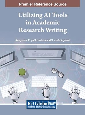 Utilizing AI Tools in Academic Research Writing