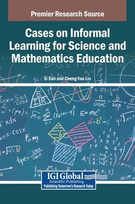 Cases on Informal Learning for Science and Mathematics Education Subscription