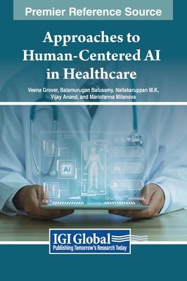 Approaches to Human-Centered AI in Healthcare